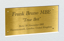 Load image into Gallery viewer, 12x8 A4 Frank Bruno "True Brit" Autographed Signed Photo Photograph Picture Frame Boxing Poster Gift Triple Gold